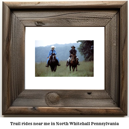 trail rides near me in North Whitehall, Pennsylvania